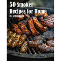 50 Smoker Recipes for Home - Paperback