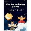 The Sun and the Moon Siblings - Hardcover