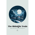 The Midnight Train Bilingual Norwegian-English Stories for Norwegian Language Learners - Paperback