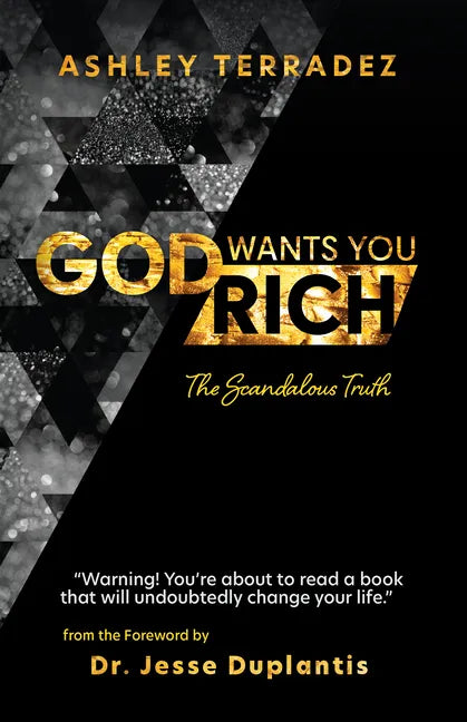 God Wants You Rich: The Scandalous Truth - Paperback