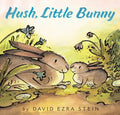 Hush, Little Bunny - Hardcover