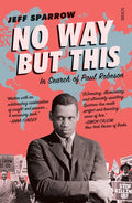 No Way But This: In Search of Paul Robeson - Paperback