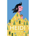 Heidi: The Timeless Swiss Classic Told in Pictures - Hardcover