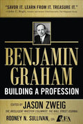 Benjamin Graham, Building a Profession: The Early Writings of the Father of Security Analysis - Hardcover