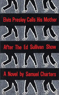 Elvis Presley Calls His Mother After the Ed Sullivan Show - Paperback