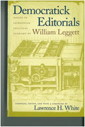 Democratick Editorials: Essays in Jacksonian Political Economy - Hardcover