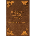 The Cost of Power: Return - Paperback