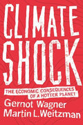 Climate Shock: The Economic Consequences of a Hotter Planet - Paperback