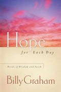 Hope for Each Day: Words of Wisdom and Faith (a 365-Day Devotional) - Hardcover