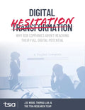Digital Hesitation: Why B2B Companies Aren't Reaching Their Full Digital Transformation Potential - Paperback