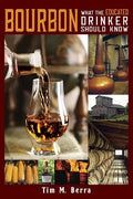 Bourbon What an Educated Drinker Should Know - Hardcover