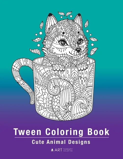 Tween Coloring Book: Cute Animal Designs: Colouring Pages For Boys & Girls of All Ages, Preteens, Intricate Zentangle Drawings For Stress R - Paperback