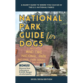 National Park Guide for Dogs: : A handy guide to where you can go in the U.S. National Parks - Paperback