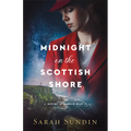 Midnight on the Scottish Shore: A Novel of World War II - Hardcover