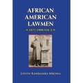 AFRICAN AMERICAN LAWMEN, 1877-1900, vol.2 - Hardcover