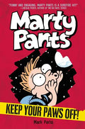 Marty Pants #2: Keep Your Paws Off! - Hardcover