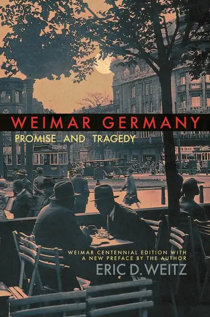 Weimar Germany: Promise and Tragedy - Paperback