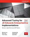 Advanced Tuning for JD Edwards EnterpriseOne Implementations - Paperback