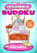 Will Shortz Presents Insomnia Sudoku: 200 Can't Sleep Puzzles - Paperback