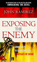 Exposing the Enemy: Simple Keys to Defeating the Strategies of Satan - Paperback