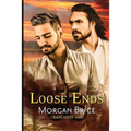 Loose Ends: A Badlands Novel #4 - Paperback