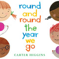Round and Round the Year We Go - Hardcover