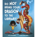 Do Not Bring Your Dragon to the Library - Board Book