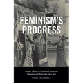 Feminism's Progress: Gender Politics in British and American Literature and Television since 1830 - Hardcover