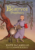 The Beatryce Prophecy: (A Medieval Tale of Courage, Fate, and Destiny - A Middle-Grade Novel for Kids Ages 8-12 in Grades 3-7) - Hardcover