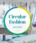 Circular Fashion: A Supply Chain for Sustainability in the Textile and Apparel Industry - Paperback
