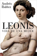 Leonís. Vida de Una Mujer / Leonis. the Life of a Woman - Paperback