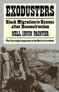 Exodusters: Black Migration to Kansas After Reconstruction - Paperback