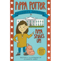 Pippa Speaks Up!: A Heartwarming, Illustrated White House Adventure Supporting Kids' Mental Health with Empowering Anxiety-Management St - Paperback