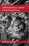 The Rohingya Crisis: A People Facing Extinction - Paperback