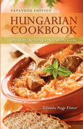 Hungarian Cookbook: Old World Recipes for New World Cooks - Paperback