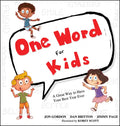 One Word for Kids: A Great Way to Have Your Best Year Ever - Hardcover