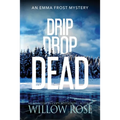 Drip Drop Dead - Paperback