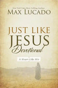 Just Like Jesus Devotional: A Thirty-Day Walk with the Savior (30 Daily Devotions) - Hardcover