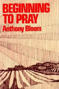 Beginning to Pray - Paperback