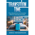 Transition Time: Five Questions to Consider Before Leaving the Nest - Paperback