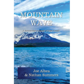 Mountain Wave: A true story of life and death in Alaska - Paperback