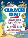Game On! More Awesome Activities for Clever Kids - Paperback