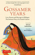 Gossamer Years: Love, Passion and Marriage in Old Japan - The Intimate Diary of a Female Courtier - Paperback