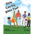Girls Can Fly Kites Too ! - Paperback