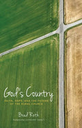 God's Country: Faith, Hope, and the Future of the Rural Church - Paperback