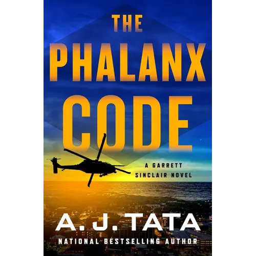 The Phalanx Code: A Garrett Sinclair Novel - Hardcover