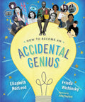 How to Become an Accidental Genius - Hardcover