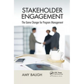 Stakeholder Engagement: The Game Changer for Program Management - Paperback