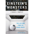 Einstein's Monsters: The Life and Times of Black Holes - Paperback