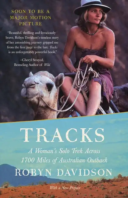 Tracks: A Woman's Solo Trek Across 1700 Miles of Australian Outback - Paperback